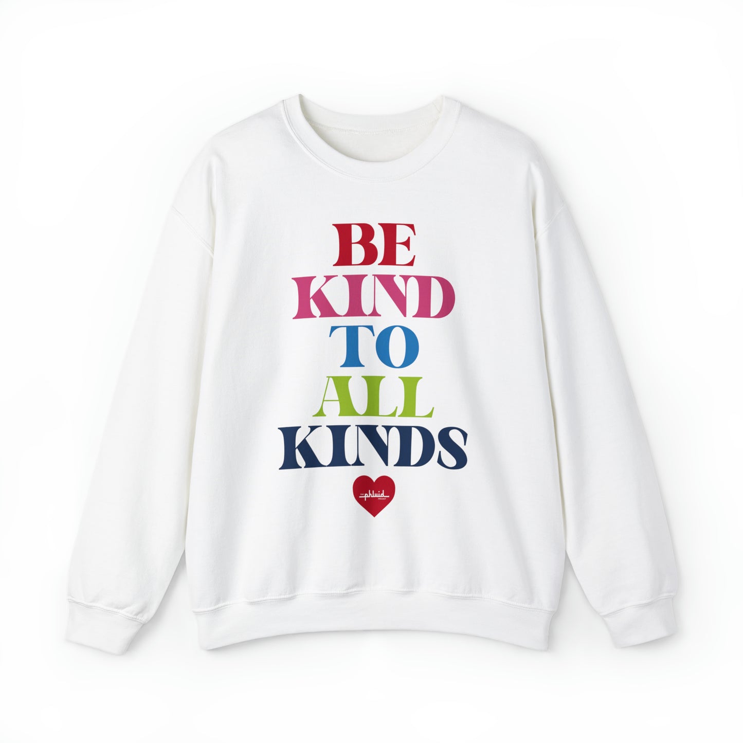 Be Kind To All Kinds Sweatshirt