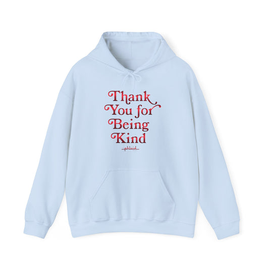 Thank You For Being Kind Hoodie