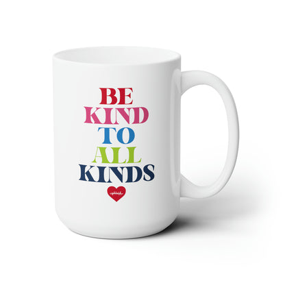 Be Kind To All Kinds Mug