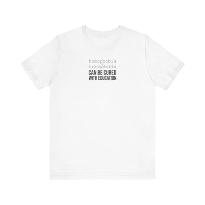 Cured With Education Tee