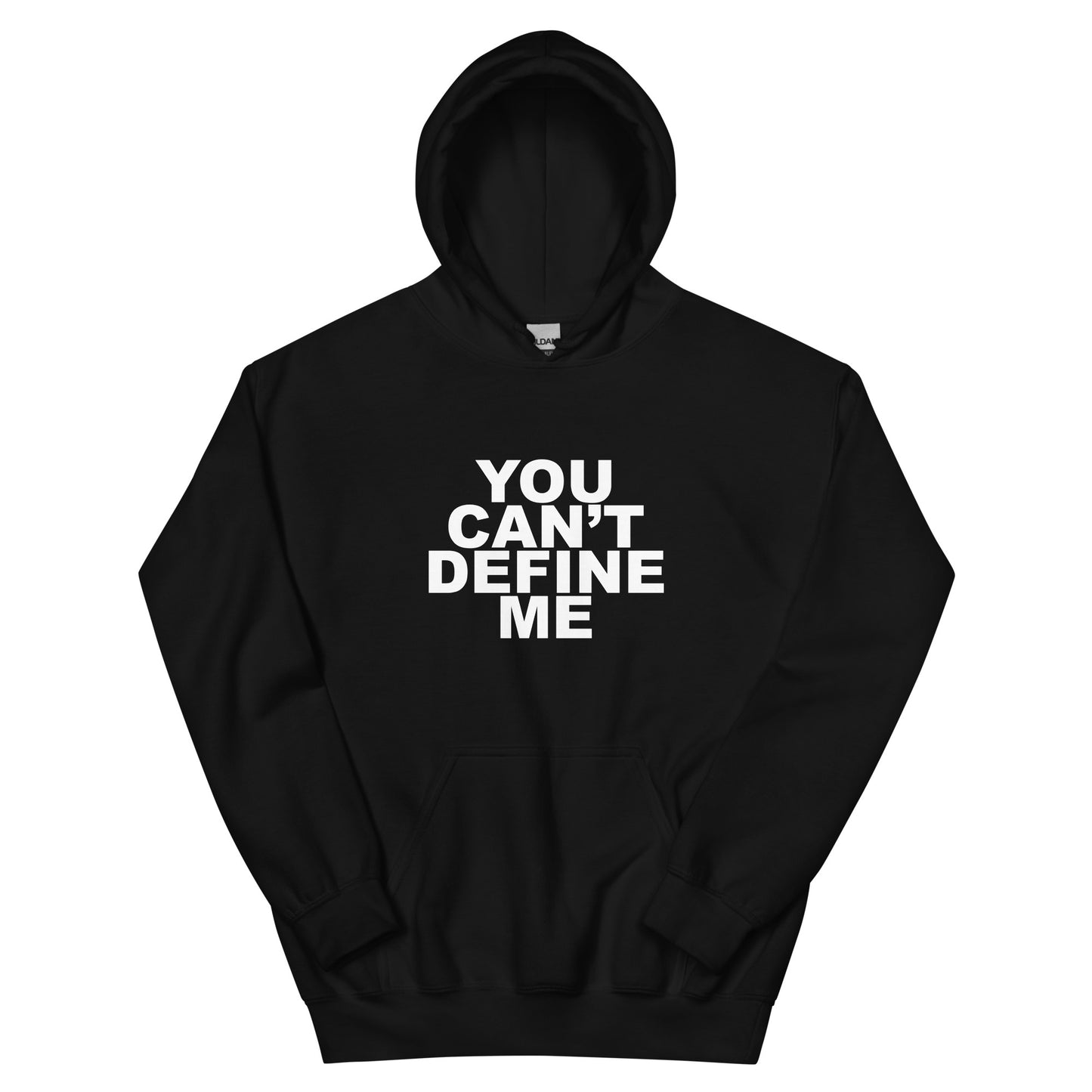 You Can't Define Me Hoodie