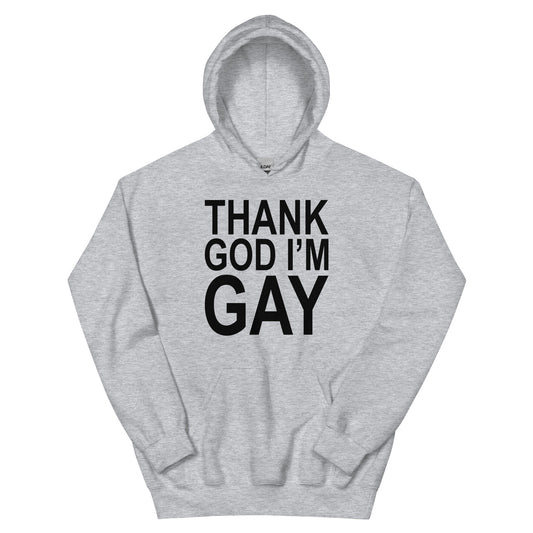 Thank God I'm Gay Hoodie