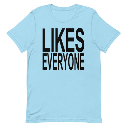 Likes Everyone Tee