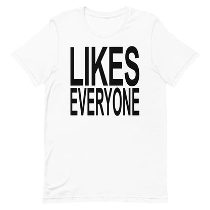 Likes Everyone Tee