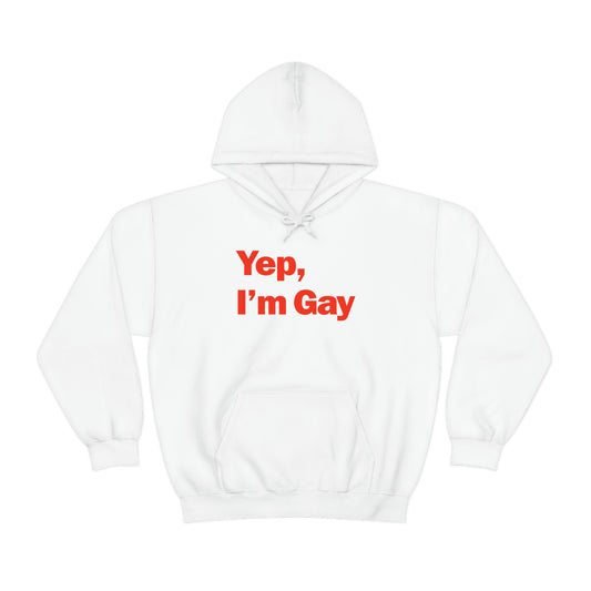 Yep, I'm Gay Hoodie