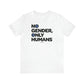 No Gender, Only Humans Tee