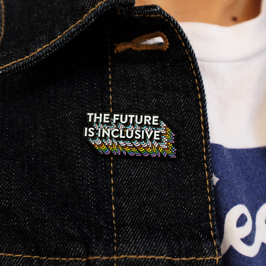The Future is Inclusive Rainbow Pin