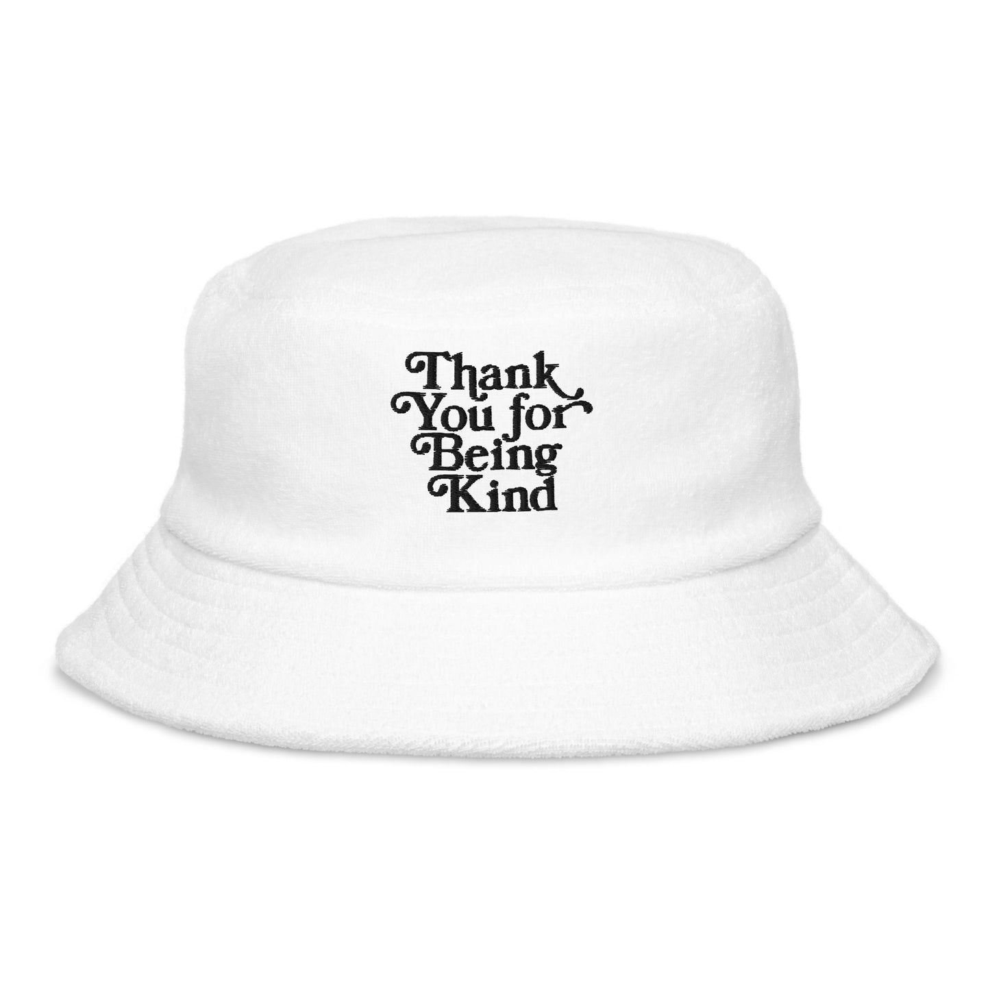 Thank You For Being Kind Terry Bucket Hat